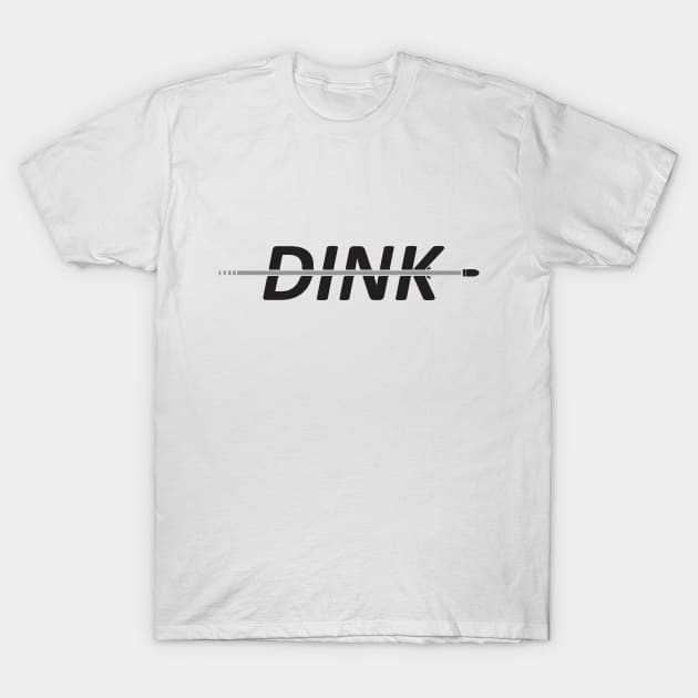 DINK! T-Shirt by HenkusFilijokus